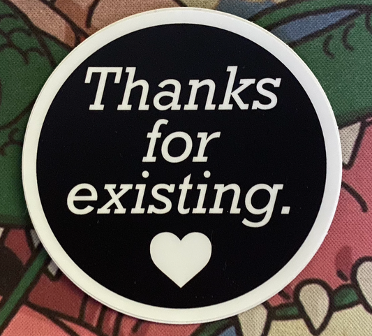 Thanks For Existing Sticker